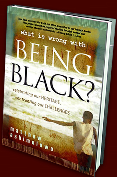 what is wrong with Being Black?